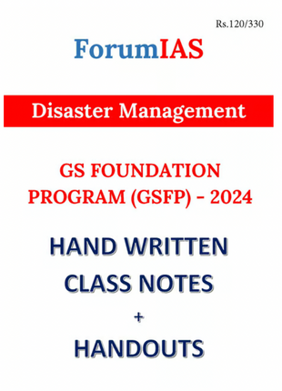 Disaster Management - General Studies GS Handwritten/Class Notes 2024 - Forum IAS