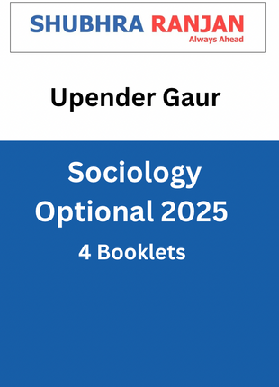 Upender Gaur Class Notes Sociology 2025 Batch