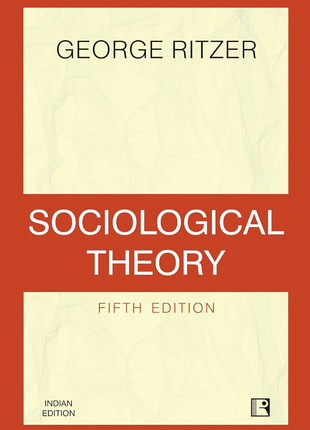 Ritzer - Sociological Theory (Fifth Edition)