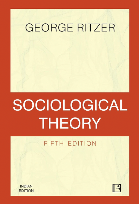 Ritzer - Sociological Theory (Fifth Edition)